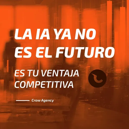 Post de Instagram de Crow Agency: la IA ya no es el futuro, es tu ventaja competitiva